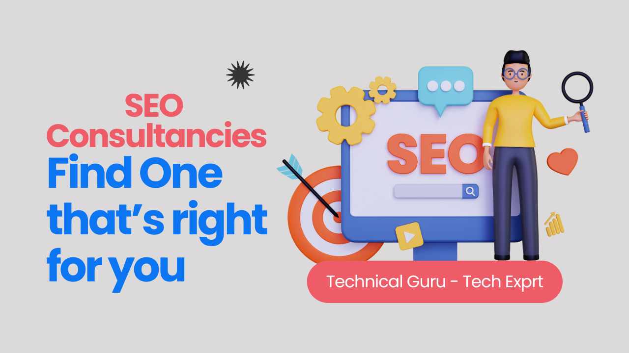 SEO Consultancies Don’t Settle – Find the One that’s Right for YOU